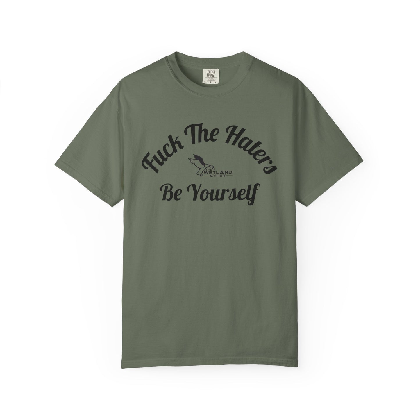 Fuck The Haters Tee