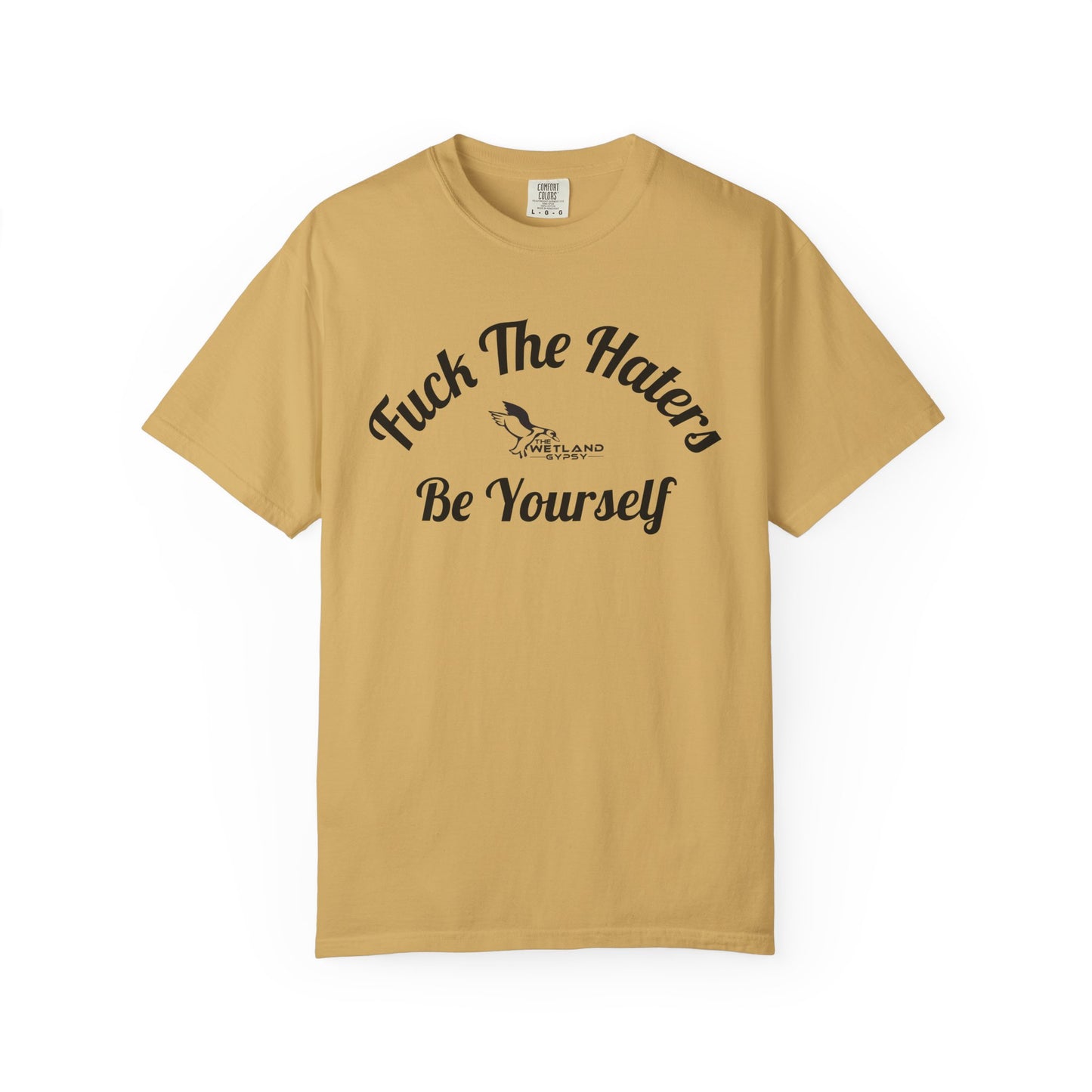 Fuck The Haters Tee