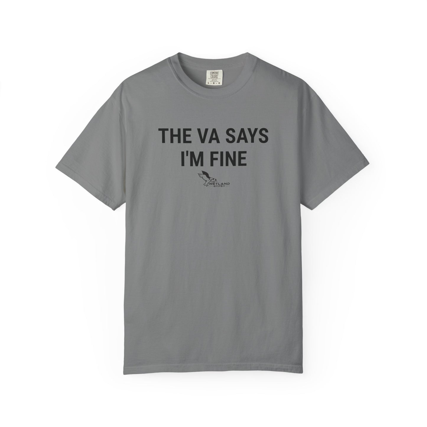 The VA Says I'm Fine Tee